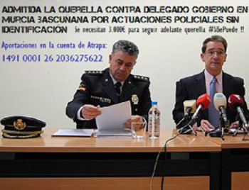 Noticia de Politica 24h: Histrica querella contra el Delegado del Gobierno y el Jefe de la Polica de Murcia por la no identificacin de policias