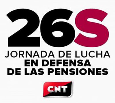 Noticia de Politica 24h: CNT 26S, Jornada de lucha en defensa de las pensiones